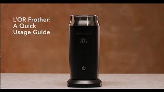 LOR Milk Frother A Quick Usage Guide [upl. by Aisatsanna]