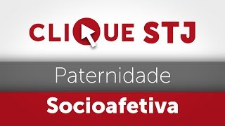 Clique STJ  Paternidade Socioafetiva 05102018 [upl. by Einahpats360]