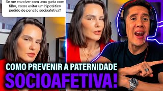 Como Se Prevenir Da Paternidade Socioafetiva E Pensão Socioafetiva [upl. by Aramahs]