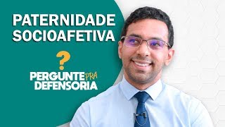 Paternidade socioafetiva O que é Como fazer o reconhecimento [upl. by Idnek145]